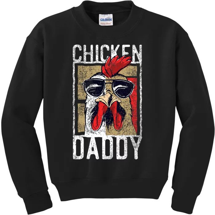 Chicken Daddy Chicken Farmer Father Of The Chicken Coop Kids Sweatshirt