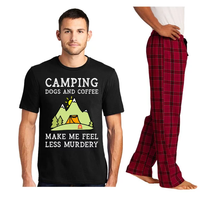 Camping Dogs Coffee Make Me Feel Less Murdery Camper Camp Pajama Set