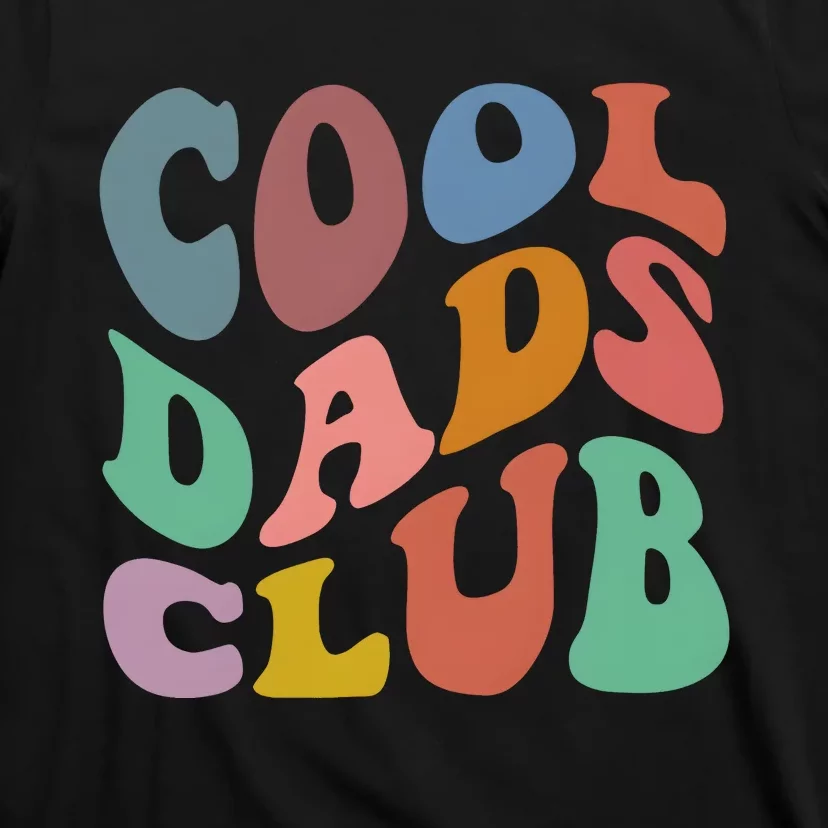 Cool Dads Club Funny Daddy Family T-Shirt