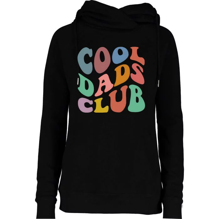 Cool Dads Club Funny Daddy Family Womens Funnel Neck Pullover Hood