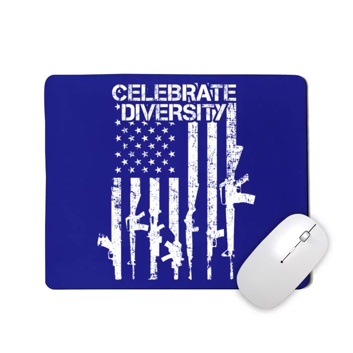 Celebrate Diversity Cute Gift Funny Guns Usa Flag Pro Gun Cute Gift Cute Gift Mousepad