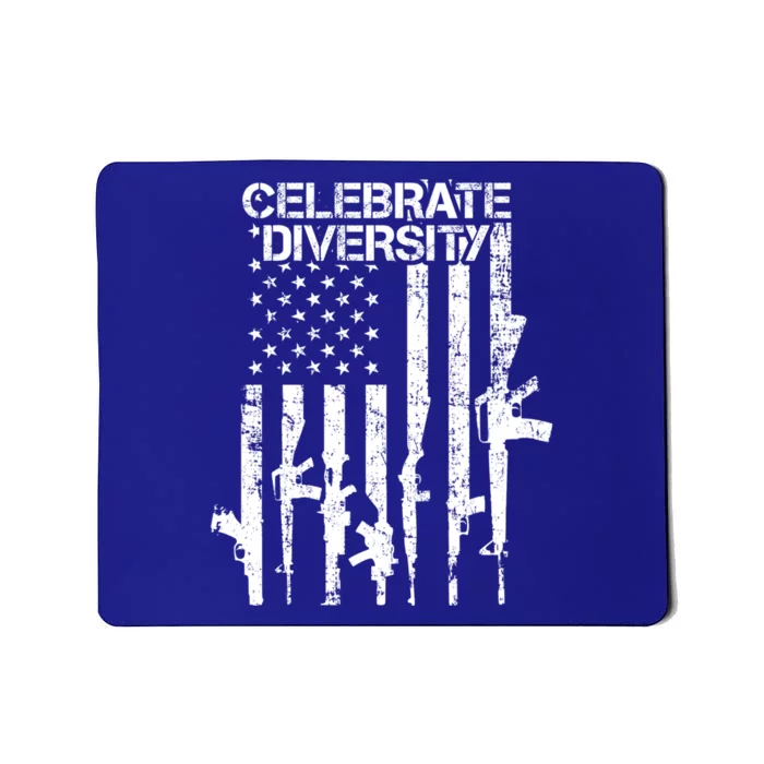 Celebrate Diversity Cute Gift Funny Guns Usa Flag Pro Gun Cute Gift Cute Gift Mousepad