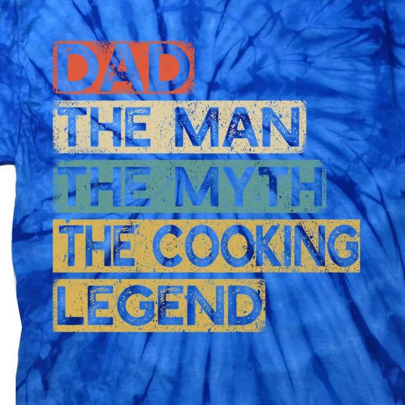 Chef Dad Cooking Legend Home Cook Fathers Day Gift Tie-Dye T-Shirt