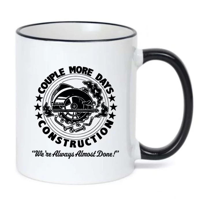 Couple Days Construction We’re Always Almost Done Black Color Changing Mug