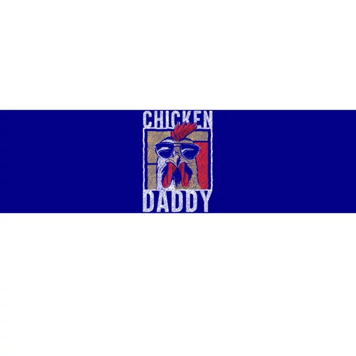 Chicken Daddy  Chicken farmer Father of the chicken coop Bumper Sticker