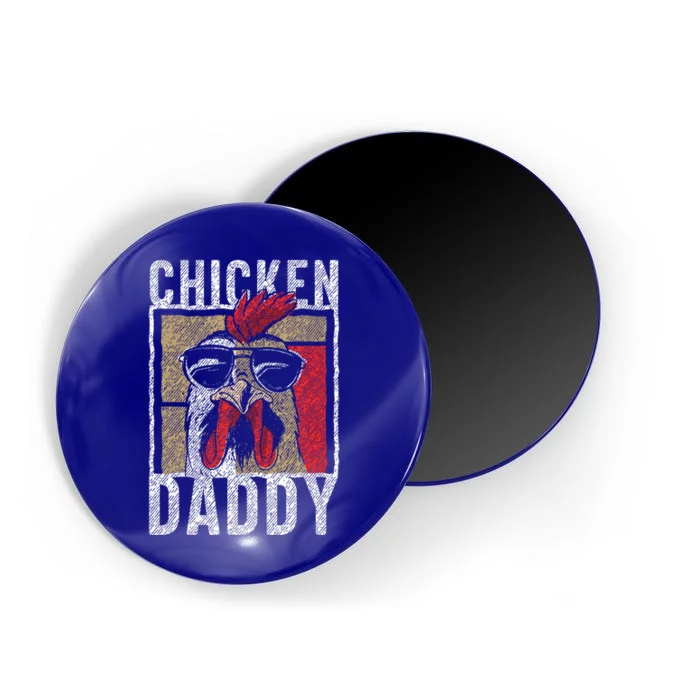 Chicken Daddy  Chicken farmer Father of the chicken coop Magnet