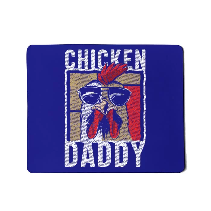 Chicken Daddy  Chicken farmer Father of the chicken coop Mousepad