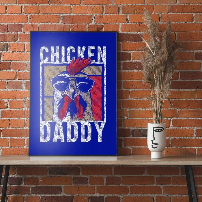 Chicken Daddy  Chicken farmer Father of the chicken coop Poster