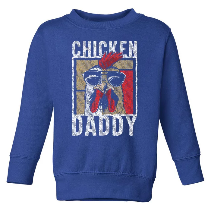 Chicken Daddy  Chicken farmer Father of the chicken coop Toddler Sweatshirt