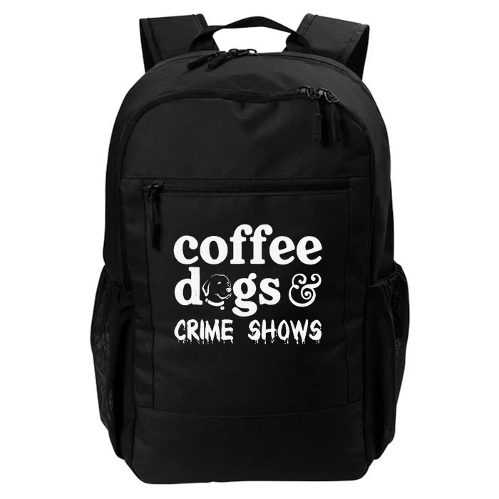 Coffee Dogs Crime Shows Funny Coffee Dog Lovers Halloween Daily Commute Backpack