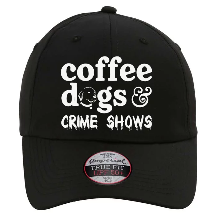 Coffee Dogs Crime Shows Funny Coffee Dog Lovers Halloween The Original Performance Cap