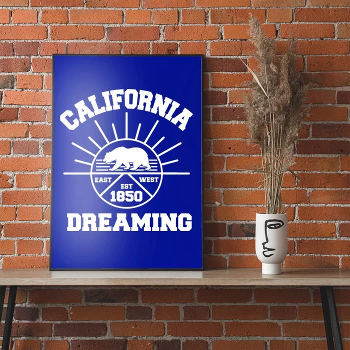 California Dreaming California State Flag Bear Gift Cool Beach Cute Gift Poster