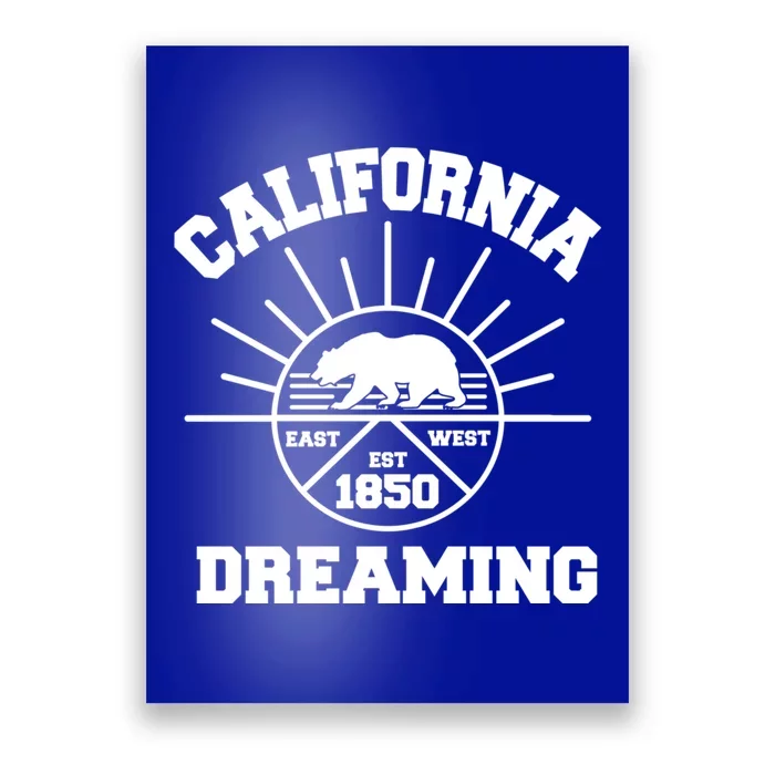 California Dreaming California State Flag Bear Gift Cool Beach Cute Gift Poster