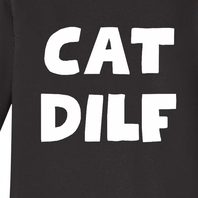 Cat Dilf Cat Funny Adult Humor Sarcastic Baby Long Sleeve Bodysuit