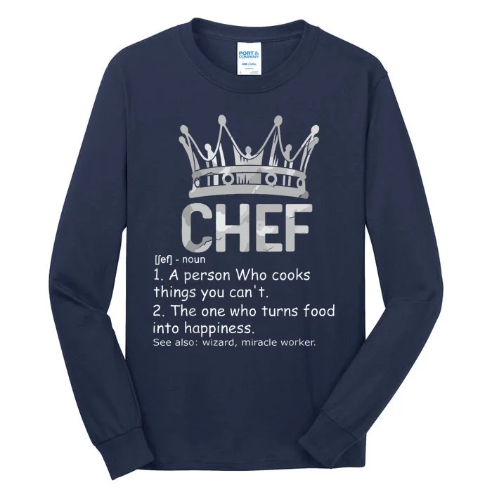 Chef Definition Chef Cook Funny Cooking Culinary Crown Tee Tall Long Sleeve T-Shirt