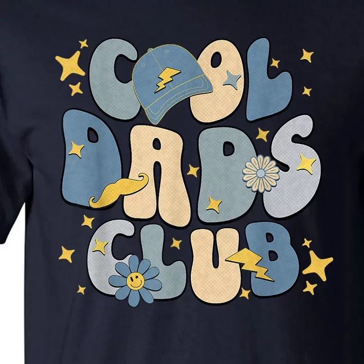 Cool Dads Club Groovy Retro Funny Fathers Day New Dad Tall T-Shirt