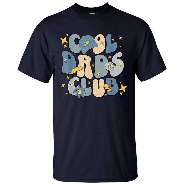 Cool Dads Club Groovy Retro Funny Fathers Day New Dad Tall T-Shirt