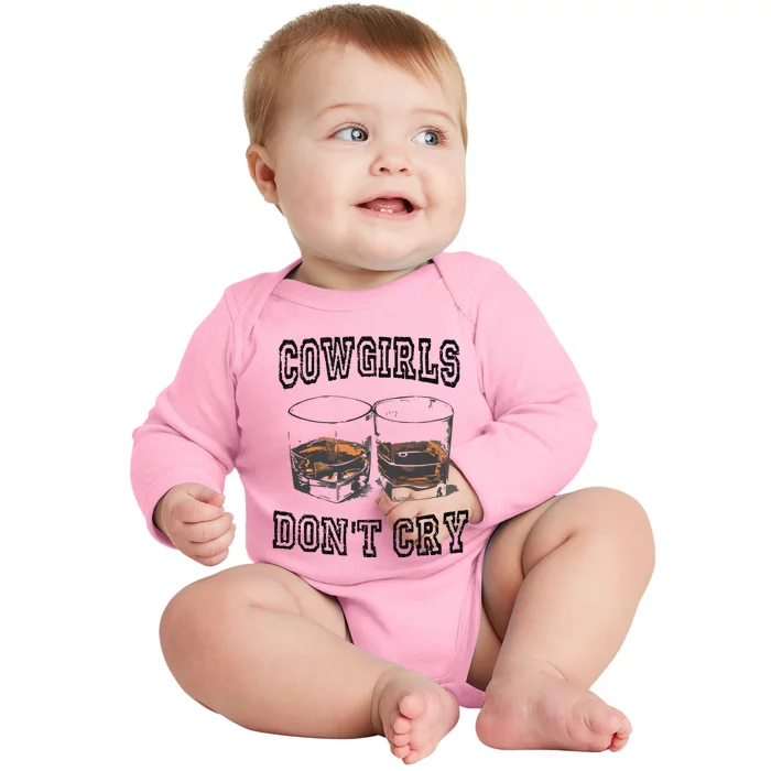 Cowgirls DonT Cry Baby Long Sleeve Bodysuit