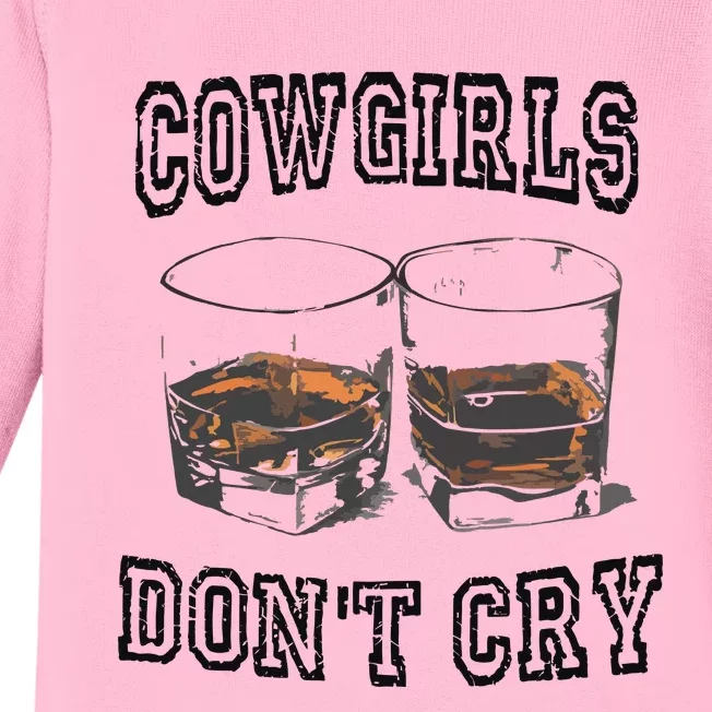 Cowgirls DonT Cry Baby Long Sleeve Bodysuit