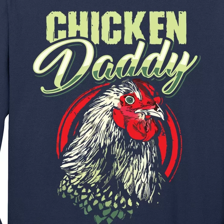 Chicken Daddy Chicken Dad Farmer Poultry Farmer Long Sleeve Shirt