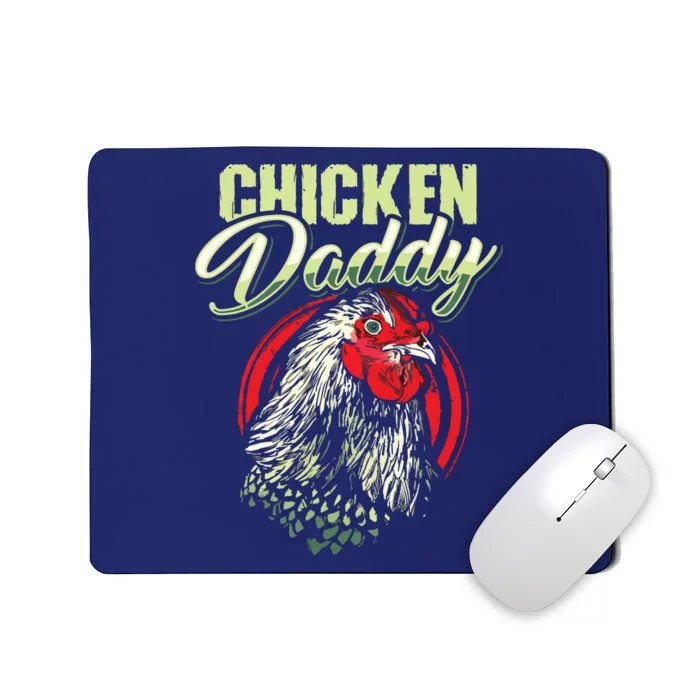 Chicken Daddy Chicken Dad Farmer Poultry Farmer Mousepad