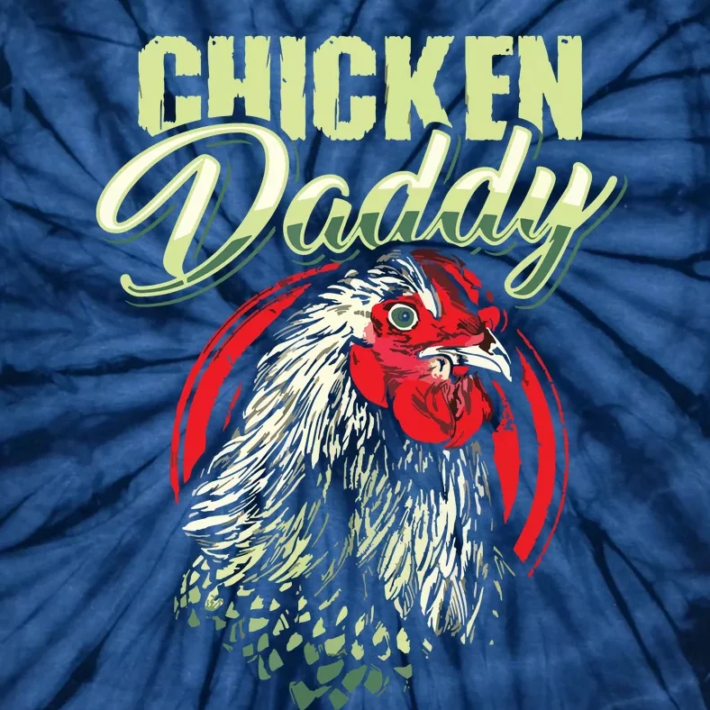 Chicken Daddy Chicken Dad Farmer Poultry Farmer Tie-Dye T-Shirt