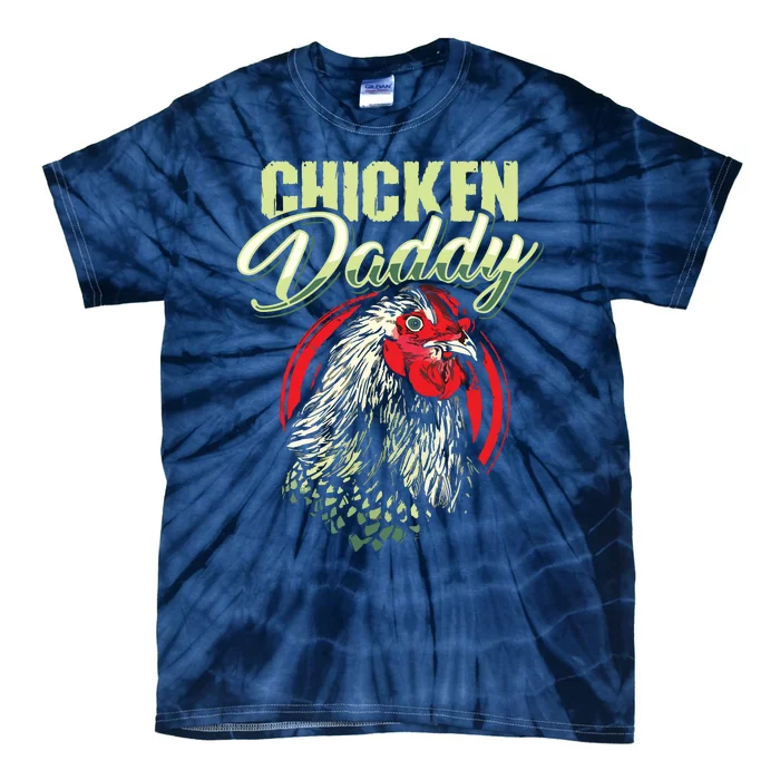 Chicken Daddy Chicken Dad Farmer Poultry Farmer Tie-Dye T-Shirt