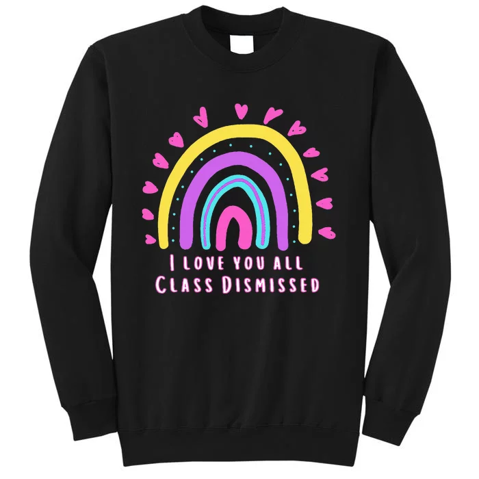 Class Dismissed Tall Sweatshirt