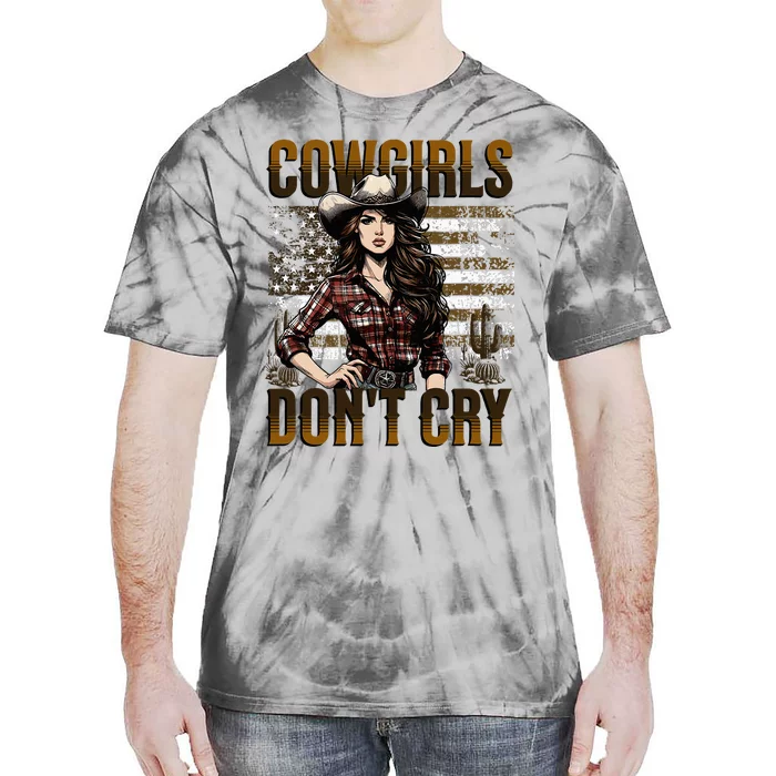 Cowgirls DonT Cry Tie-Dye T-Shirt