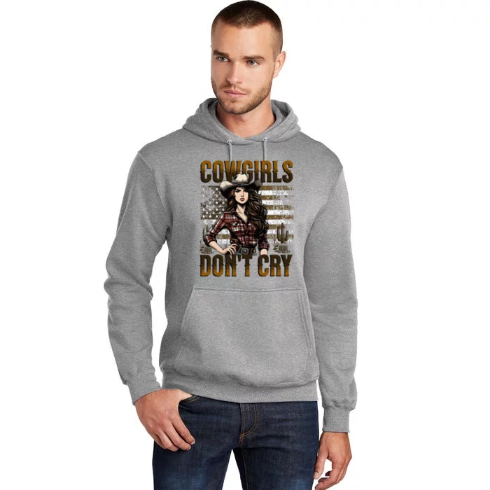 Cowgirls DonT Cry Tall Hoodie