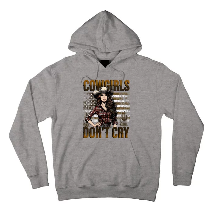 Cowgirls DonT Cry Tall Hoodie