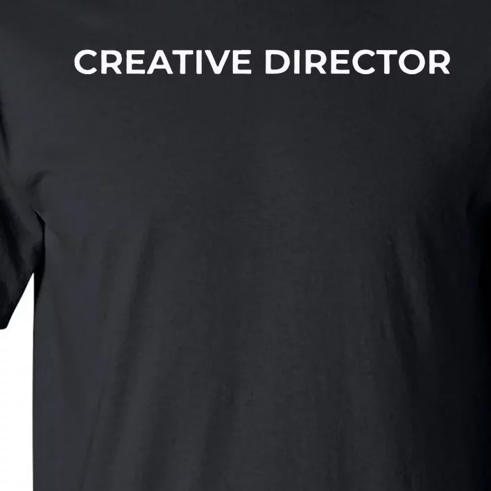 Creative Director Tall T-Shirt