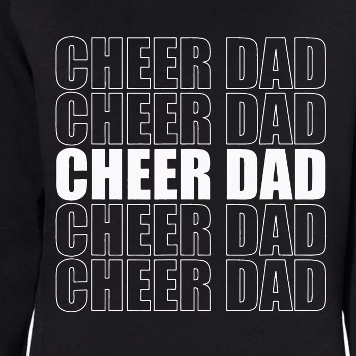 Cheer Dad Cheerleading Cheer Leading Dad Father Day Womens California Wash Sweatshirt