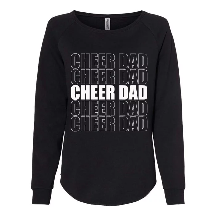 Cheer Dad Cheerleading Cheer Leading Dad Father Day Womens California Wash Sweatshirt