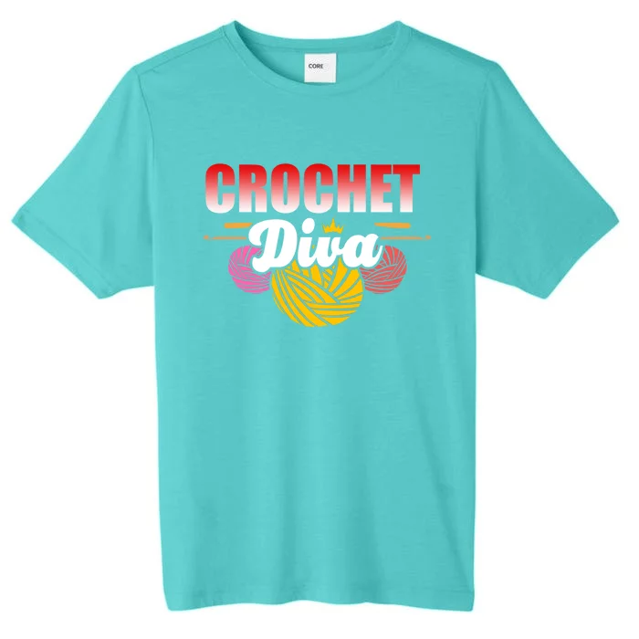 Crochet Diva Crocheter And Crocheting Lover Funny Gift ChromaSoft Performance T-Shirt