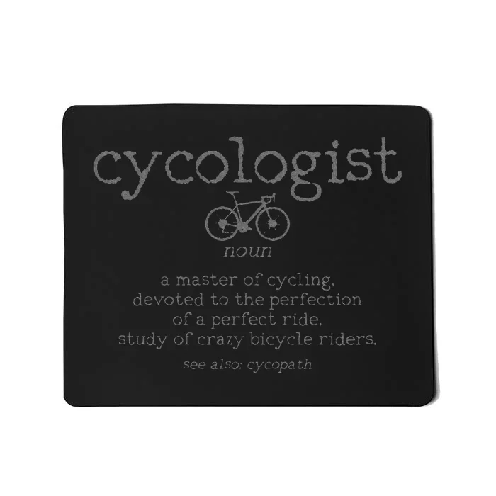 Cycologist Definition Cycling Bike Racing Funny Cyclist Gift Mousepad