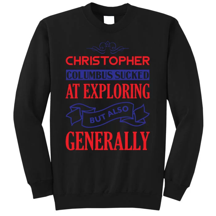 Columbus Day Controversial Statement Graphic Sweatshirt