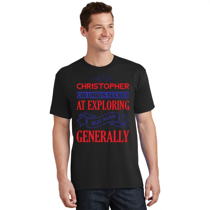 Columbus Day Controversial Statement Graphic T-Shirt