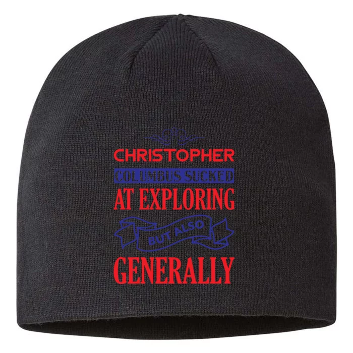 Columbus Day Controversial Statement Graphic 8 1/2in Sustainable Knit Beanie