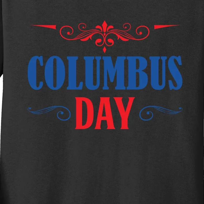 Columbus Day Celebration Graphic Kids Long Sleeve Shirt