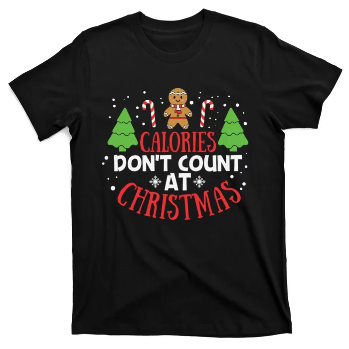 Calories Don’T Count Christmas T-Shirt