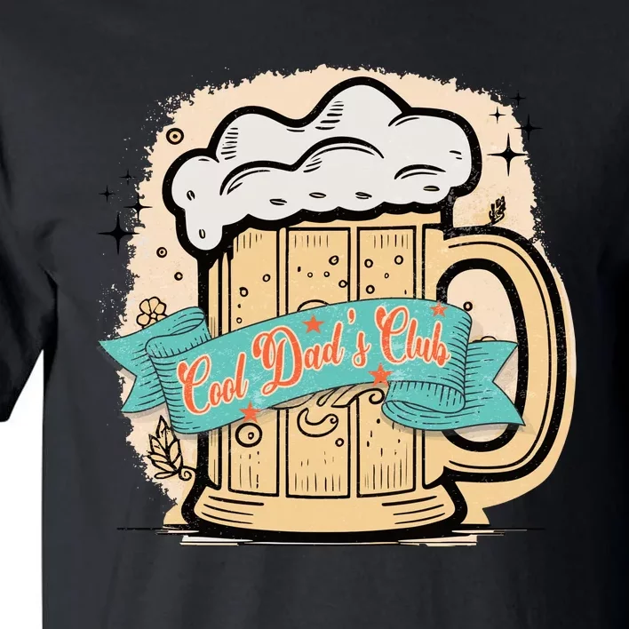 Cool Dad's Club Beer Father’s Day Tall T-Shirt