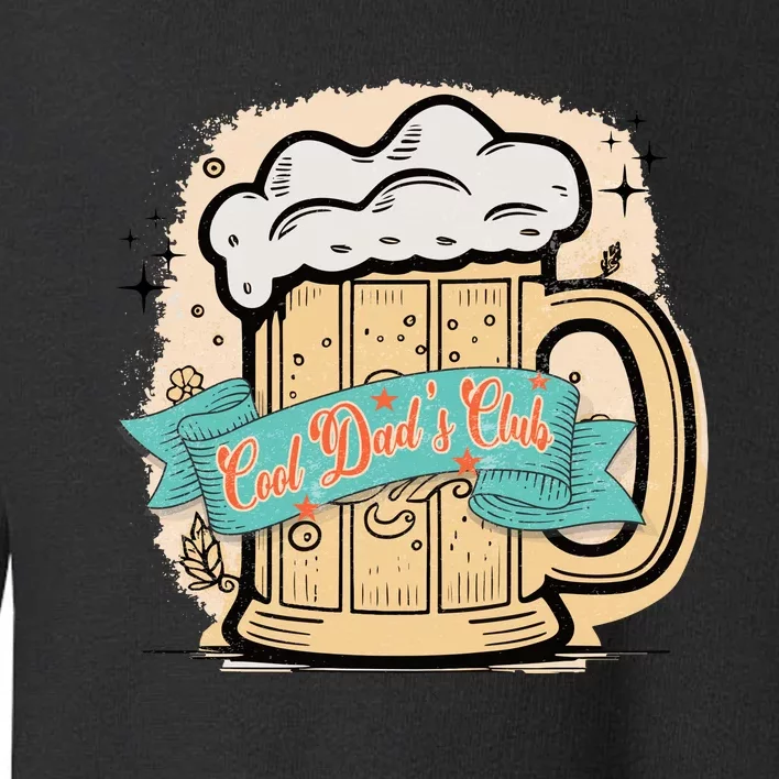 Cool Dad's Club Beer Father’s Day Toddler Sweatshirt