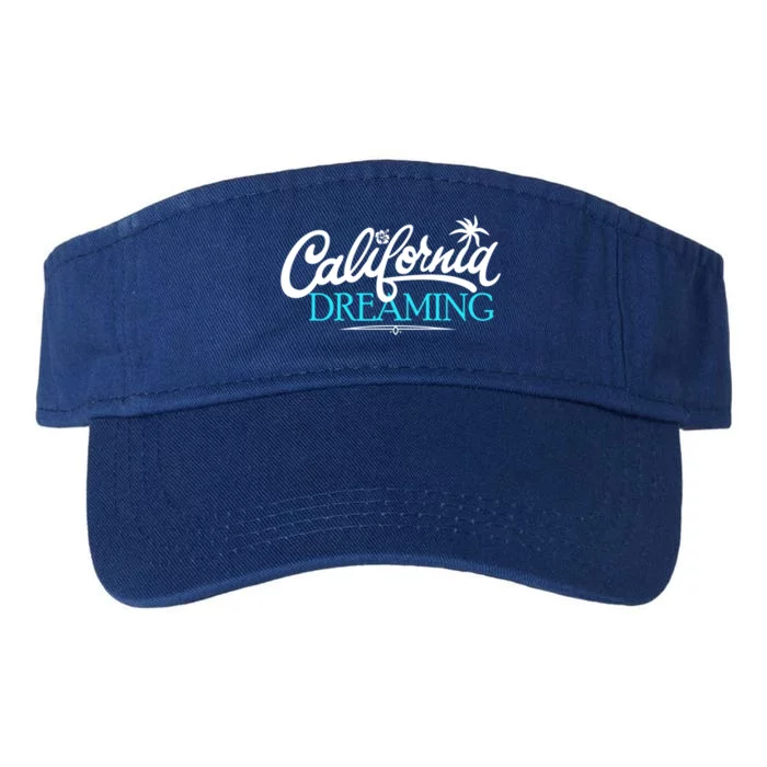 California Dreaming Cali Fun Life Beach Vacation Gift Valucap Bio-Washed Visor