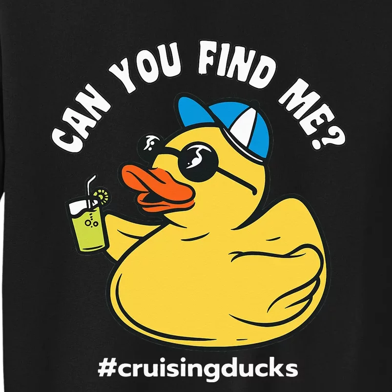 Cruising Ducks Can You Find Me Cruise Duck Tall Sweatshirt