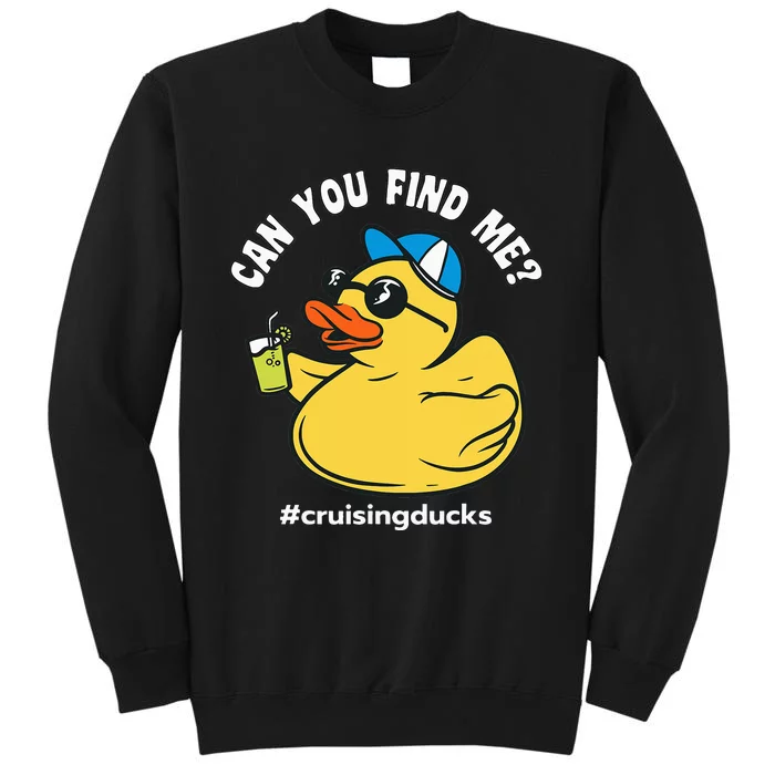 Cruising Ducks Can You Find Me Cruise Duck Tall Sweatshirt