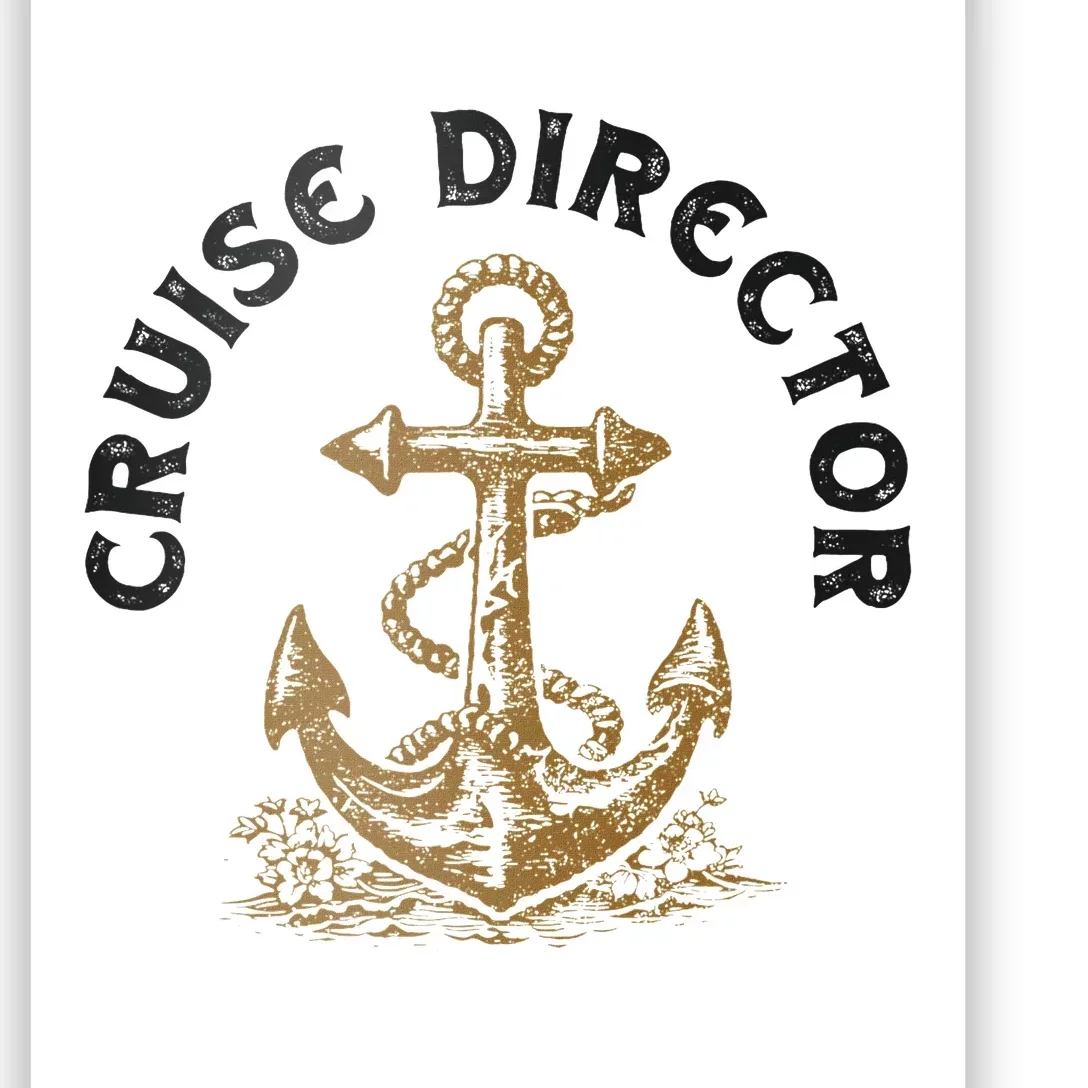 Cruise Director Cruising Cruise Ship Poster