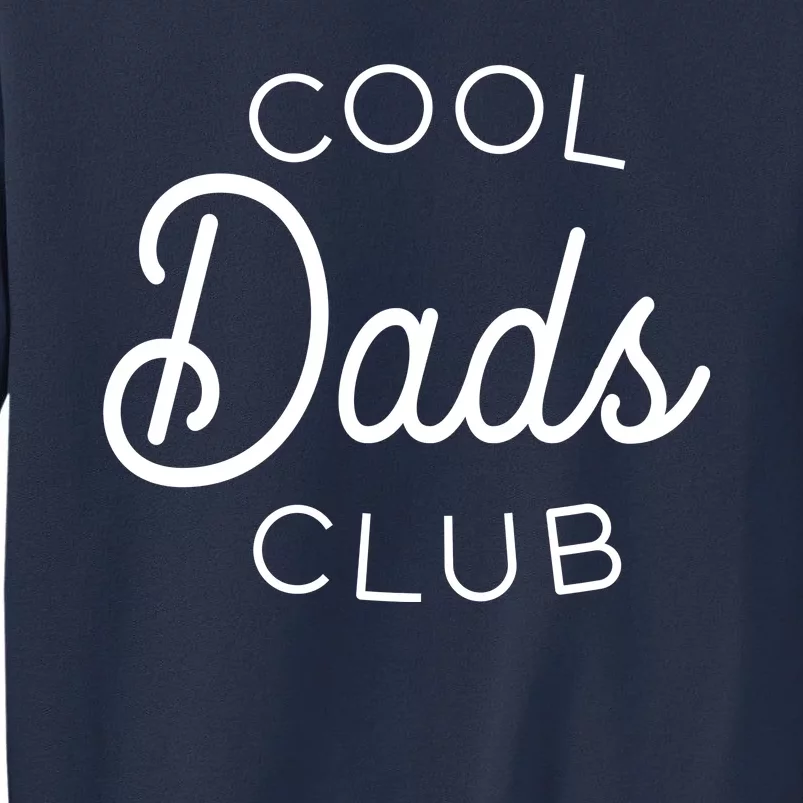 Cool Dads Club Sweatshirt