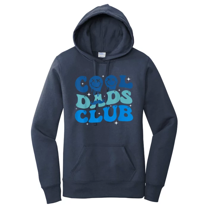 Cool Dads Club Funny Smile Fathers Day Gift Groovy Cool Dads Women's Pullover Hoodie