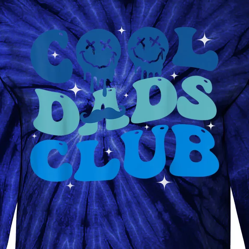 Cool Dads Club Funny Smile Fathers Day Gift Groovy Cool Dads Tie-Dye Long Sleeve Shirt